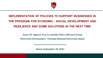 IMPLEMENTATION OF POLICIES TO SUPPORT BUSINESSES IN THE PROGRAM FOR ECONOMIC - SOCIAL DEVELOPMENT AND RESILIENCE AND SOME SOLUTIONS IN THE NEXT TIME
