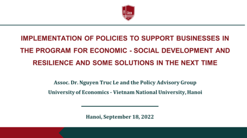 IMPLEMENTATION OF POLICIES TO SUPPORT BUSINESSES IN THE PROGRAM FOR ECONOMIC - SOCIAL DEVELOPMENT AND RESILIENCE AND SOME SOLUTIONS IN THE NEXT TIME